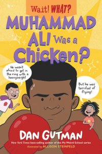 cover of the book Muhammad Ali Was a Chicken!