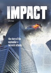 cover of the book Impact: The Story of the September 11 Terrorist Attacks