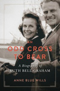 cover of the book An Odd Cross to Bear: A Biography of Ruth Bell Graham