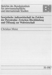 cover of the book Sowjetische Außenwirtschaft im Zeichen der Perestrojka: Zwischen Blockbindung und Öffnung zur Weltwirtschaft