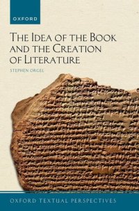 cover of the book The Idea of the Book and the Creation of Literature