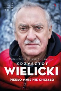 cover of the book Krzysztof Wielicki: Piekło mnie nie chciało