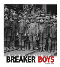 cover of the book Breaker Boys: How a Photograph Helped End Child Labor