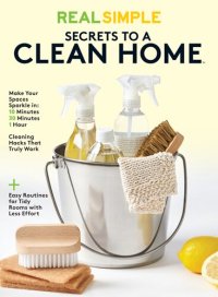 cover of the book Real Simple Secrets to a Clean Home