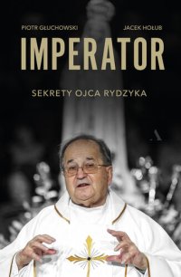 cover of the book Imperator: Sekrety ojca Rydzyka