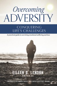 cover of the book Overcoming Adversity: Conquering Life's Challenges