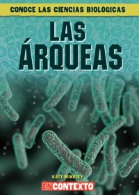 cover of the book Las árqueas (What Are Archaea?)