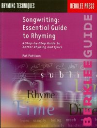 cover of the book Songwriting: Essential Guide to Rhyming: A Step-By-Step Guide to Better Rhyming and Lyrics