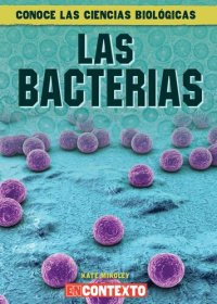 cover of the book Las bacterias (What Are Bacteria?)