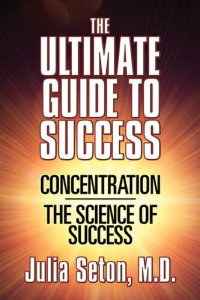 cover of the book The Ultimate Guide to Success: Concentration/The Science of Success