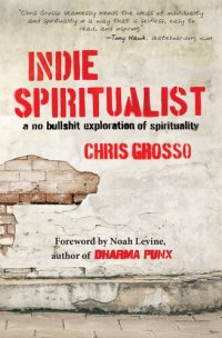 cover of the book Indie Spiritualist: A No Bullshit Exploration of Spirituality