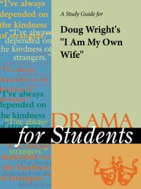 cover of the book A Study Guide for Doug Wright's "I Am My Own Wife"