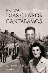 cover of the book En los días claros cantábamos