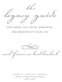 cover of the book The Legacy Guide: Capturing the Facts, Memories, and Meaning of Your Life