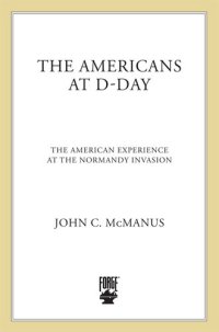 cover of the book The Americans at D-Day: The American Experience at the Normandy Invasion