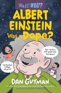 cover of the book Albert Einstein Was a Dope?