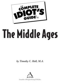 cover of the book The Complete Idiot's Guide to the Middle Ages