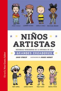 cover of the book Niños artistas: Historias verdaderas de la infancia de los grandes creadores