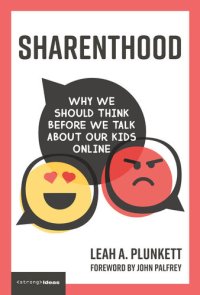 cover of the book Sharenthood: Why We Should Think Before We Talk about Our Kids Online