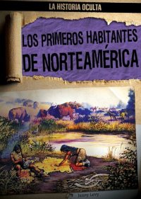 cover of the book Los primeros habitantes de Norteamérica (North America's First People)