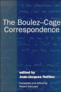 cover of the book The Boulez-Cage Correspondence