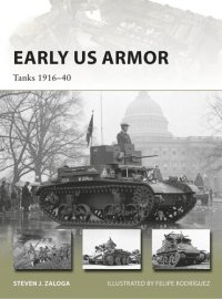 cover of the book Early US Armor: Tanks 1916–40