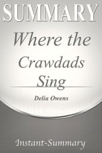 cover of the book Where the Crawdads Sing: Delia Owens | A Comprehensive Summary