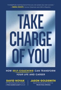 cover of the book Take Charge of You: How Self-Coaching Can Transform Your Life and Career