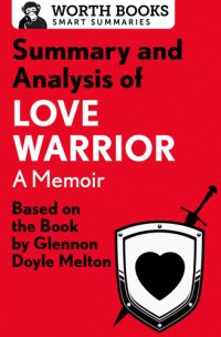 cover of the book Summary and Analysis of Love Warrior: Based on the Book by Glennon Doyle Melton