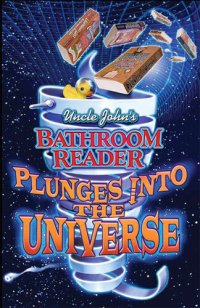 cover of the book Uncle John's Bathroom Reader Plunges into the Universe