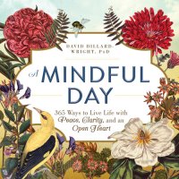 cover of the book A Mindful Day: 365 Ways to Live Life with Peace, Clarity, and an Open Heart