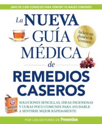 cover of the book La nueva guía médica de remedios caseros: Soluciones sencillas, ideas ingeniosas y curas poco comunes para ayudarle a sentirse mejor rapidamenta