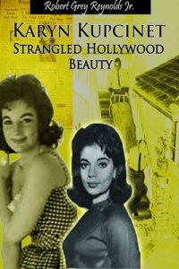 cover of the book Karyn Kupcinet Strangled Hollywood Beauty