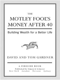 cover of the book The Motley Fool's Money After 40: Building Wealth for a Better Life