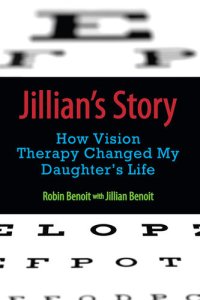 cover of the book Jillian's Story: How Vision Therapy Changed My Daughter's Life