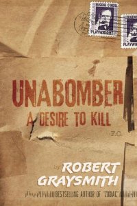 cover of the book Unabomber: A Desire to Kill