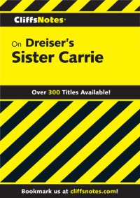 cover of the book Cliffsnotes on Dreiser's Sister Carrie