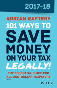 cover of the book 101 Ways to Save Money on Your Tax--Legally! 2017-2018