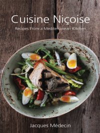 cover of the book Cuisine Niçoise: Recipes From a Mediterranean Kitchen