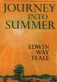 cover of the book Journey into Summer: A Naturalist's Record of a 19,000-Mile Journey through the North American Summer