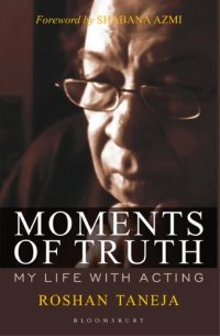 cover of the book Moments of Truth: My Life with Acting