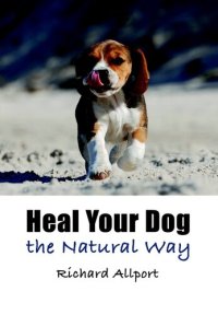 cover of the book Heal Your Dog the Natural Way