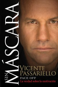 cover of the book Sin máscara: La verdad sobre la motivación