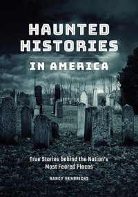 cover of the book Haunted Histories in America