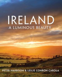 cover of the book Ireland--A Luminous Beauty