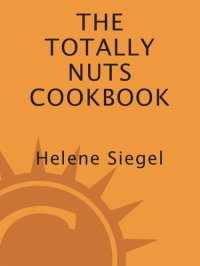 cover of the book Totally Nuts Cookbook