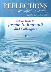 cover of the book Reflections on Gifted Education: Critical Works by Joseph S. Renzulli and Colleagues