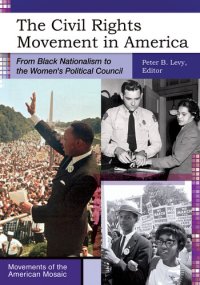 cover of the book The Civil Rights Movement in America: From Black Nationalism to the Women's Political Council