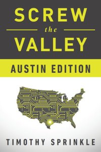 cover of the book Screw the Valley: Austin Edition