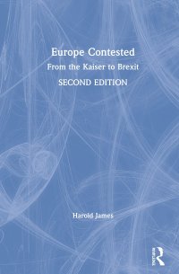 cover of the book Europe Contested: From the Kaiser to Brexit